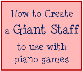 Create a Giant Staff for Piano Games