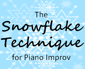 Snowflake Piano Improv Technique for Kids