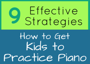 Piano teacher resources for getting kids to practice piano